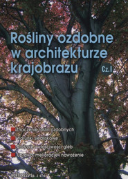 Rośliny ozdobne w architekturze krajobrazu Część 1