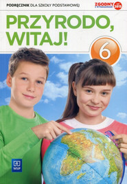 Przyrodo witaj 6 Podręcznik Szkoła podstawowa