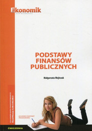 Podstawy finansów publicznych Ćwiczenia Szkoła ponadpodstawowa Kwalifikacja A.68.3