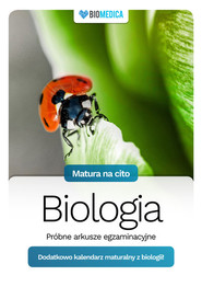 Matura na cito Biologia próbne arkusze egzaminacyjne Zbiór zadań w formie arkuszy Zbiór zadań