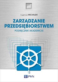 Zarządzanie przedsiębiorstwem Podręcznik akademicki
