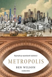 Metropolis Największy wynalazek ludzkości