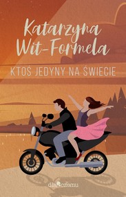 Ktoś jedyny na świecie / Dlaczemu