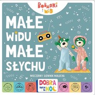 Bobaski i miś. Dobranoc, Trefliki na noc. Małe widu, małe słychu