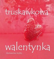 Truskawkowa walentynka / KryWaj