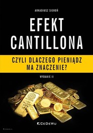 EFEKT CANTILLONA - czyli dlaczego pieniądz ma znaczenie? (wyd. II)