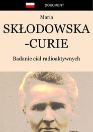 Badanie ciał radioaktywnych