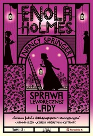 Enola Holmes Sprawa leworęcznej Lady