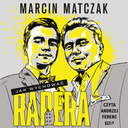 Jak wychować rapera. Bezradnik