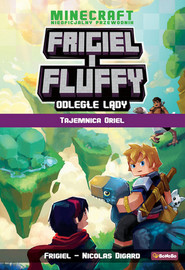Frigiel i Fluffy. Odległe lądy. Tajemnica Oriel