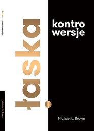 Łaska. Kontrowersje