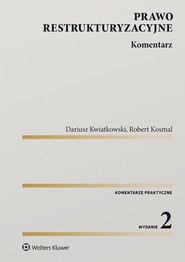 Prawo restrukturyzacyjne. Komentarz (pdf)