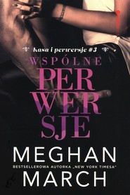 Kasa i perwersje 3 Wspólne perwersje