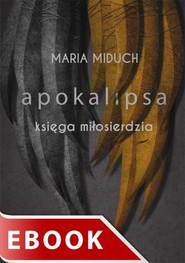 Apokalipsa Księga miłosierdzia