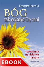 Bóg tak wysoko Cię ceni