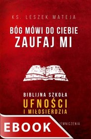 Bóg mówi do ciebie: Zaufaj Mi
