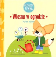 Wiosna w ogrodzie Przygody Fenka Pory roku