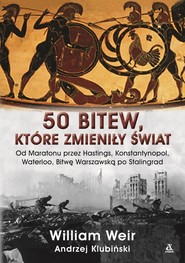 50 bitew, które zmieniły świat