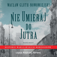 Nie umieraj do jutra