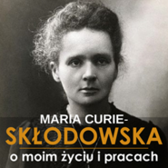 O moim życiu i pracach