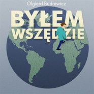 Byłem wszędzie