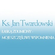 Łaską zdumiony: moje szczęśliwe wspomnienia