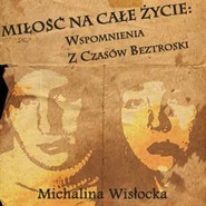 Miłość na całe życie: Wspomnienia z czasów beztroski