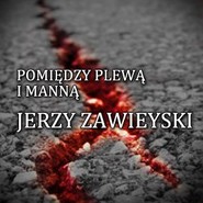 Pomiędzy plewą i manną