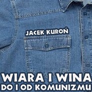 Wiara i wina. Do i od komunizmu