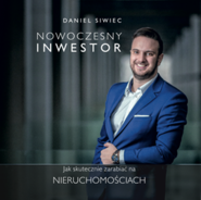 Nowoczesny Inwestor. Jak zarabiać na nieruchomościach