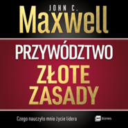 Przywództwo. Złote zasady