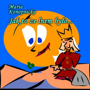 Jak to ze lnem było