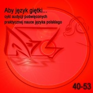Aby język giętki... cz. 4