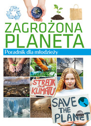 Poradnik dla młodzieży Zagrożona planeta