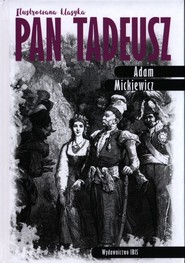 Pan Tadeusz  Ilustrowana Klasyka
