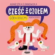 Cześć i czołem Góra dołem!