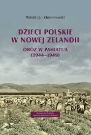 Dzieci polskie w Nowej Zelandii Obóz w Pahiatua (1944–1949)
