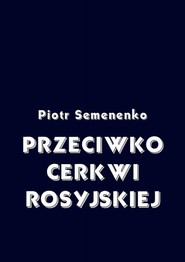 Przeciwko Cerkwi rosyjskiej