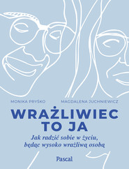 Wrażliwiec to ja.