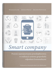 Smart company Poziom zaawansowania przedsiębiorstwa w realizacji systemu gospodarki odpadami komunalnymi