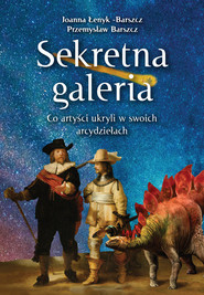 Sekretna galeria Co artyści ukryli w swoich dziełach