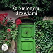 Za zielonymi drzwiami