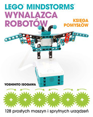 Lego Mindstorms Wynalazca Robotów Księga pomysłów