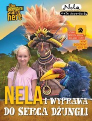 Nela i wyprawa do serca dżungli Nowe wydanie z dodatkowymi kodami QR