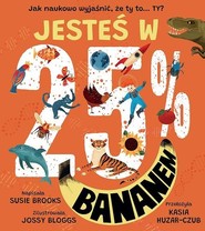 Jesteś w 25% bananem

