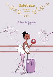 Baletnice. Podróż do Japonii
