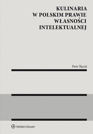 Kulinaria w polskim prawie własności intelektualnej (pdf)