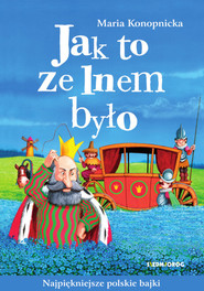 Jak to ze lnem było tw. wyd.2022
