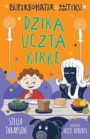 Superbohater z antyku Tom 7 Dzika uczta Kirke