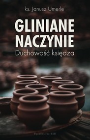 Gliniane naczynie Duchowość księdza